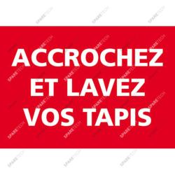 Sticker "ACCROCHEZ ET LAVEZ VOS TAPIS" 500x300mm